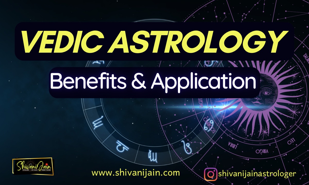 What is Vedic Astrology? Principles, Benefits, Applications